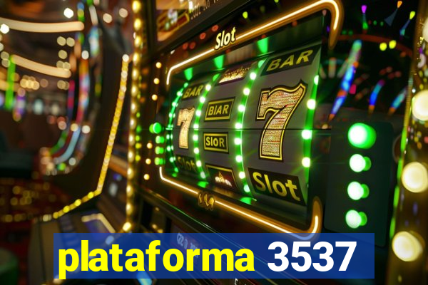 plataforma 3537